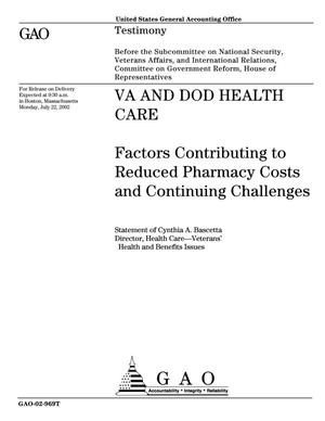 VA and DOD Health Care: Factors Contributing to Reduced Pharmacy Costs and Continuing Challenges