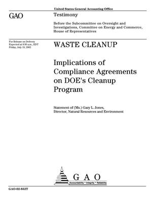 Waste Cleanup: Implications of Compliance Agreements on DOE's Cleanup Program