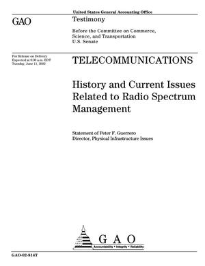 Telecommunications: History and Current Issues Related to Radio Spectrum Management