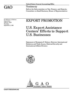 Export Promotion: U.S. Export Assistance Centers' Efforts to Support U.S. Businesses