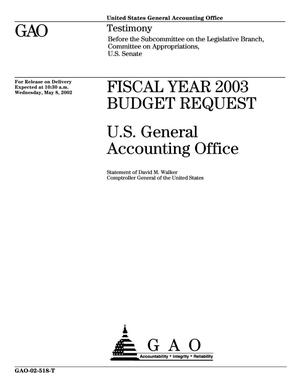 Fiscal Year 2003 Budget Request: U.S. General Accounting Office