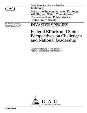 Invasive Species: Federal Efforts and State Perspectives on Challenges and National Leadership