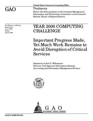 Year 2000 Computing Challenge: Important Progress Made, Yet Much Work Remains to Avoid Disruption of Critical Services