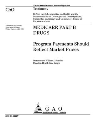 Medicare Part B Drugs: Program Payments Should Reflect Market Prices