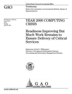 Year 2000 Computing Crisis: Readiness Improving But Much Work Remains to Ensure Delivery of Critical Services