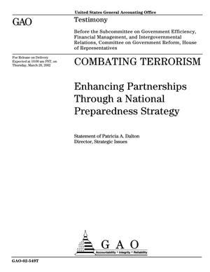 Combating Terrorism: Enhancing Partnerships Through a National Preparedness Strategy