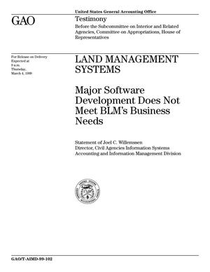Land Management Systems: Major Software Development Does Not Meet BLM's Business Needs