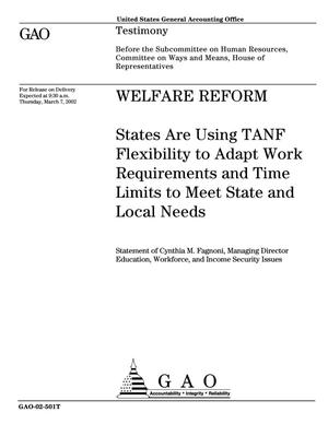 Welfare Reform: States Are Using TANF Flexibility to Adapt Work Requirements and Time Limits to Meet State and Local Needs