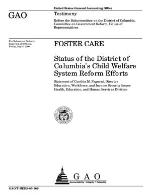 Foster Care: Status of the District of Columbia's Child Welfare System Reform Efforts