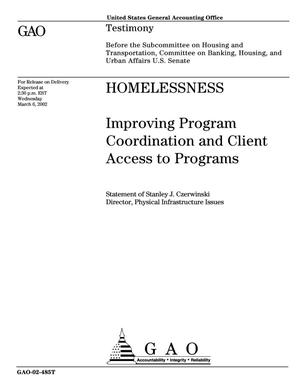 Homelessness: Improving Program Coordination and Client Access to Programs