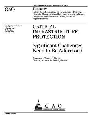 Critical Infrastructure Protection: Significant Challenges Need to Be Addressed