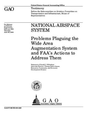 National Airspace System: Problems Plaguing the Wide Area Augmentation System and FAA's Actions to Address Them