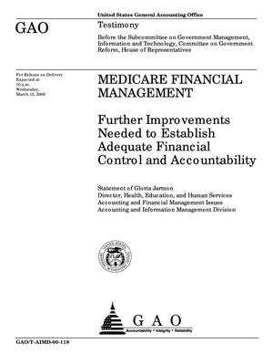 Medicare Financial Management: Further Improvements Needed to Establish Adequate Financial Control and Accountability