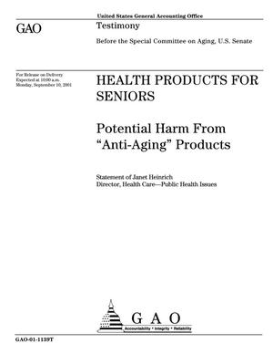 Health Products for Seniors: Potential Harm From 'Anti-Aging' Products