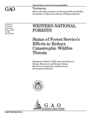 Western National Forests: Status of Forest Service's Efforts to Reduce Catastrophic Wildfire Threats