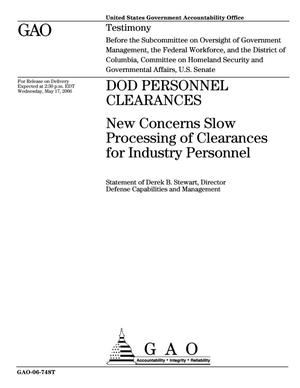 DOD Personnel Clearances: New Concerns Slow Processing of Clearances for Industry Personnel