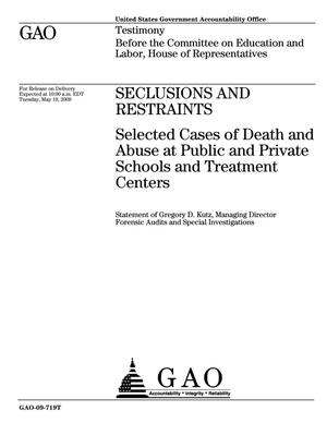 Seclusions and Restraints: Selected Cases of Death and Abuse at Public and Private Schools and Treatment Centers