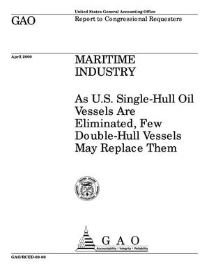 Maritime Industry: As U.S. Single-Hull Oil Vessels Are Eliminated, Few Double-Hull Vessels May Replace Them