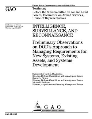 Intelligence, Surveillance, and Reconnaissance: Preliminary Observations on DOD's Approach to Managing Requirements for New Systems, Existing Assets, and Systems Development