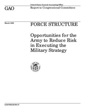 Force Structure: Opportunities for the Army to Reduce Risk in Executing the Military Strategy