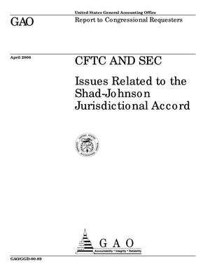 CFTC and SEC: Issues Related to the Shad-Johnson Jurisdictional Accord