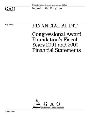 Financial Audit: Congressional Award Foundation's Fiscal Years 2001 and 2000 Financial Statements