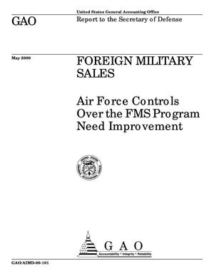 Foreign Military Sales: Air Force Controls Over the FMS Program Need Improvement