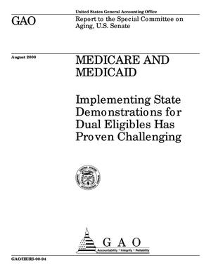 Medicare and Medicaid: Implementing State Demonstrations for Dual Eligibles Has Proven Challenging