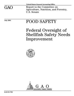 Food Safety: Federal Oversight of Shellfish Safety Needs Improvement