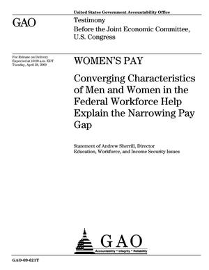 Women's Pay: Converging Characteristics of Men and Women in the Federal Workforce Help Explain the Narrowing Pay Gap