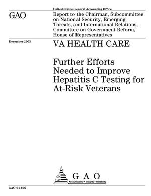 VA Health Care: Further Efforts Needed to Improve Hepatitis C Testing for At-Risk Veterans