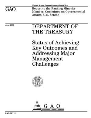 Department of the Treasury: Status of Achieving Key Outcomes and Addressing Major Management Challenges