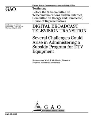 Digital Broadcast Television Transition: Several Challenges Could Arise in Administering a Subsidy Program for DTV Equipment