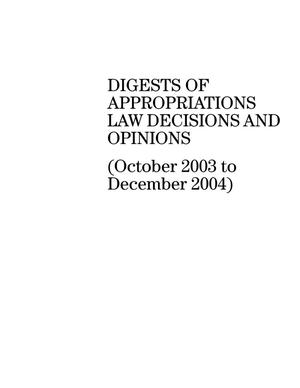 Digests of Appropriations Law Decisions and Opinions (October 2003 to December 2004)