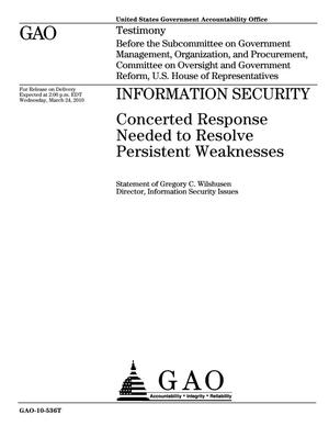 Information Security: Concerted Response Needed to Resolve Persistent Weaknesses