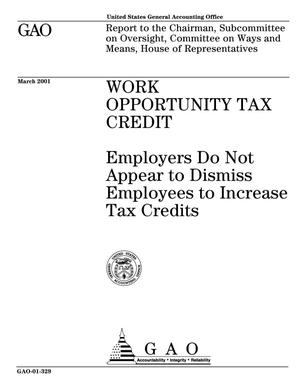 Work Opportunity Tax Credit: Employers Do Not Appear to Dismiss Employees to Increase Tax Credits
