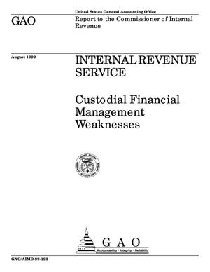 Internal Revenue Service: Custodial Financial Management Weaknesses