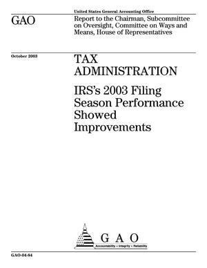Tax Administration: IRS's 2003 Filing Season Performance Showed Improvements