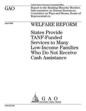 Welfare Reform: States Provide TANF-Funded Services to Many Low-Income Families Who Do Not Receive Cash Assistance