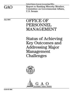 Office of Personnel Management: Status of Achieving Key Outcomes and Addressing Major Management Challenges