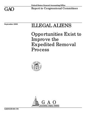 Illegal Aliens: Opportunities Exist to Improve the Expedited Removal Process
