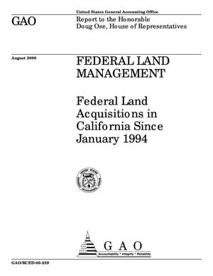 Federal Land Management: Federal Land Acquisitions in California Since January 1994