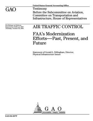 Air Traffic Control: FAA's Modernization Efforts--Past, Present, and Future