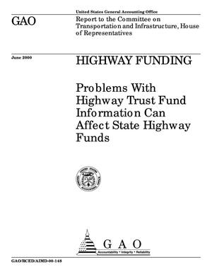 Highway Funding: Problems With Highway Trust Fund Information Can Affect State Highway Funds