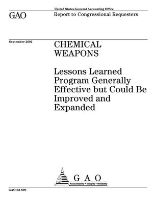 Chemical Weapons: Lessons Learned Program Generally Effective but Could Be Improved and Expanded
