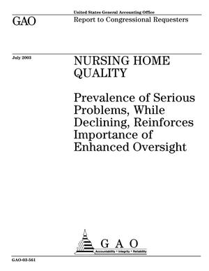 Nursing Home Quality: Prevalence of Serious Problems, While Declining, Reinforces Importance of Enhanced Oversight