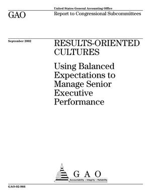 Results-Oriented Cultures: Using Balanced Expectations to Manage Senior Executive Performance