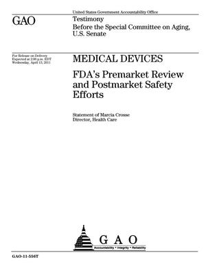 Medical Devices: FDA's Premarket Review and Postmarket Safety Efforts