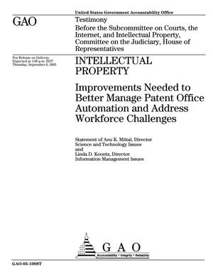 Intellectual Property: Improvements Needed to Better Manage Patent Office Automation and Address Workforce Challenges
