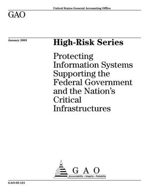 High-Risk Series: Protecting Information Systems Supporting the Federal Government and the Nation's Critical Infrastructures